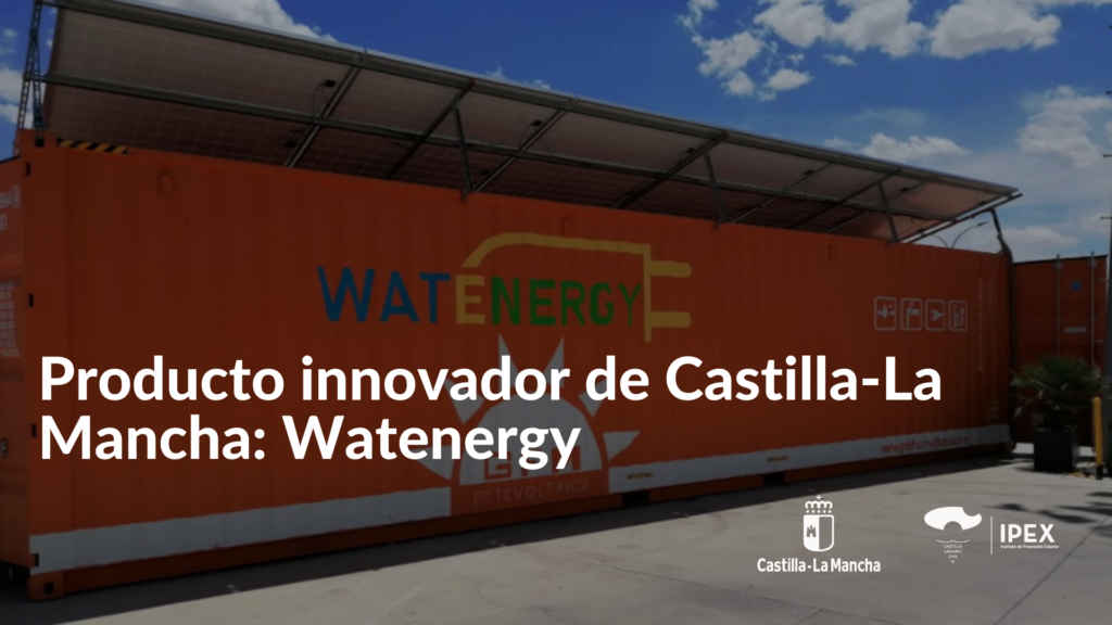 Producto innovador de Castilla-La Mancha: Waternergy