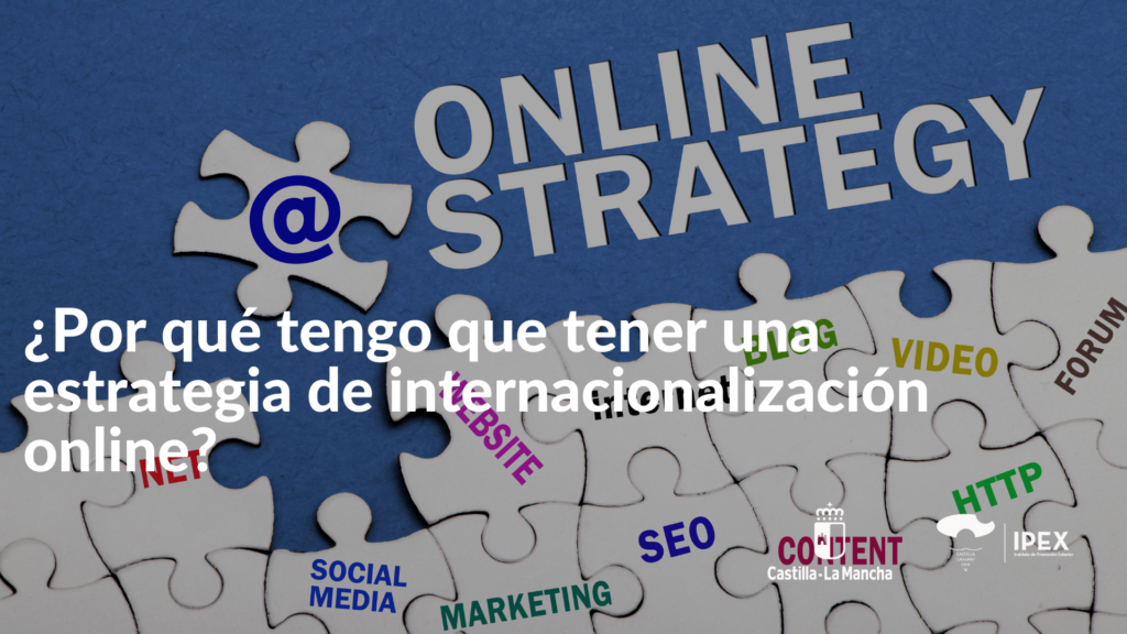 ¿Por qué tengo que tener una estrategia de internacionalización online?