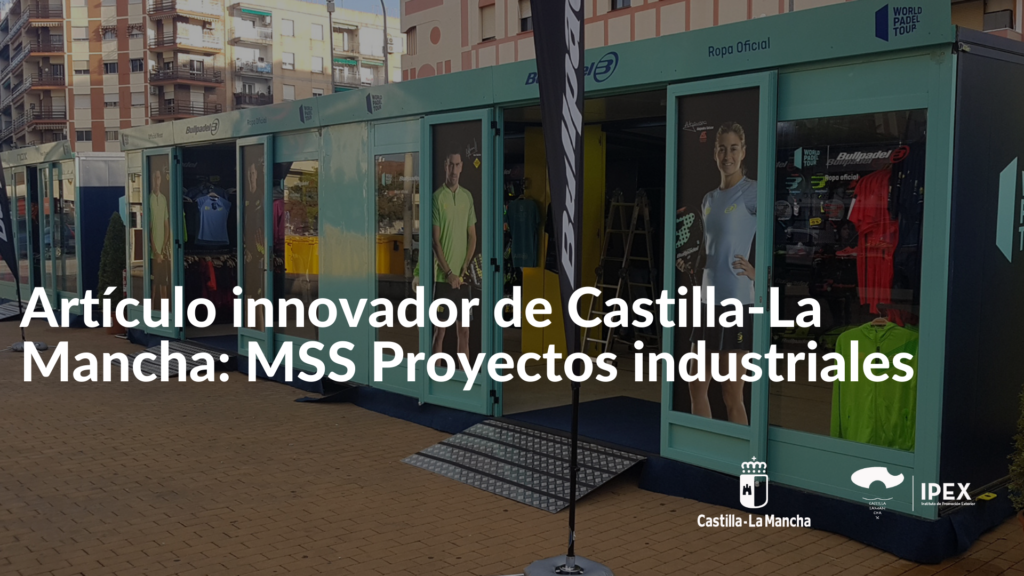 Artículo innovador de Castilla-La Mancha MSS Proyectos industriales