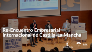 IPEX reúne a su red exterior para celebrar el Re-Encuentro Empresarial Internacional de Castilla-La Mancha