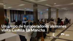 Castilla-La Mancha recibe nueve turoperadores culturales alemanes en una visita organizada por IPEX y Turespaña