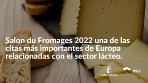 Los quesos de Castilla-La Mancha estarán presentes en Salon du Fromages 2022 una de las citas más importantes de Europa relacionadas con el sector lácteo.