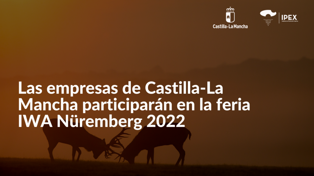 Las empresas de Castilla-La Mancha participarán en la feria IWA Nüremberg 2022