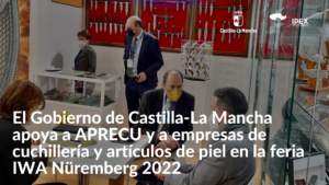 El Gobierno de Castilla-La Mancha apoya a APRECU y a empresas de cuchillería y artículos de piel en la feria IWA Nüremberg 2022 (1)