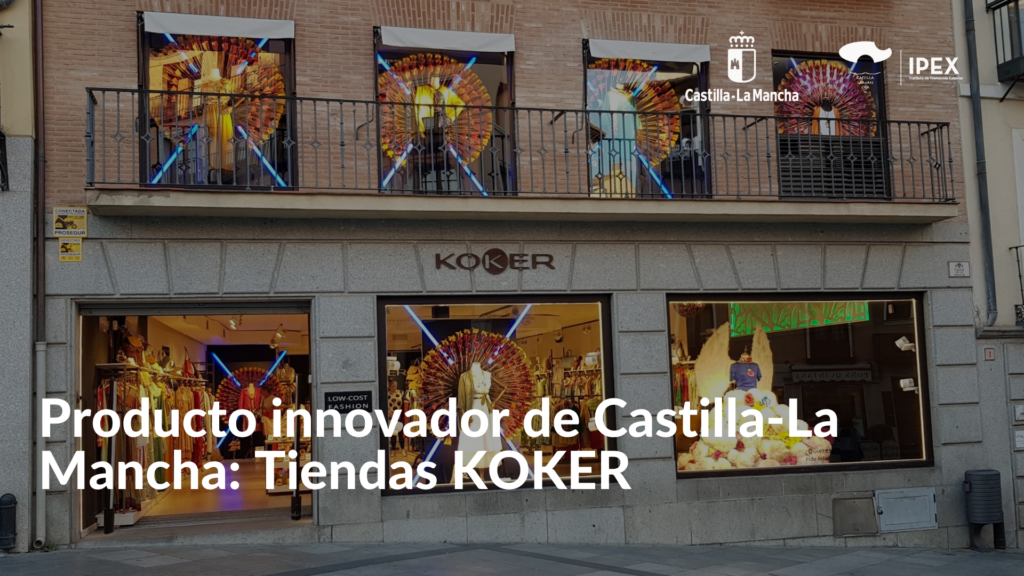 Producto innovador de Castilla-La Mancha Tiendas KOKER