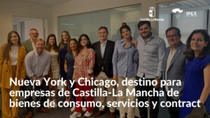 Nueva York y Chicago, destino para empresas de Castilla-La Mancha de sectores bienes de consumo, servicios y contract