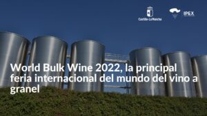 World Bulk Wine 2022, la principal feria internacional del mundo del vino a granel