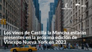 Los vinos de Castilla la Mancha estarán presentes en la próxima edición de Vinexpo Nueva York 2023