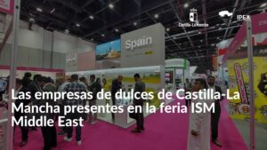 Las empresas de dulces de Castilla-La Mancha presentes en la feria ISM Middle East