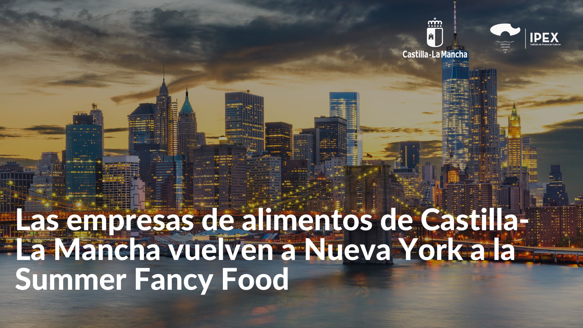 Las empresas de alimentos de Castilla-La Mancha vuelven a Nueva York a la Summer Fancy Food