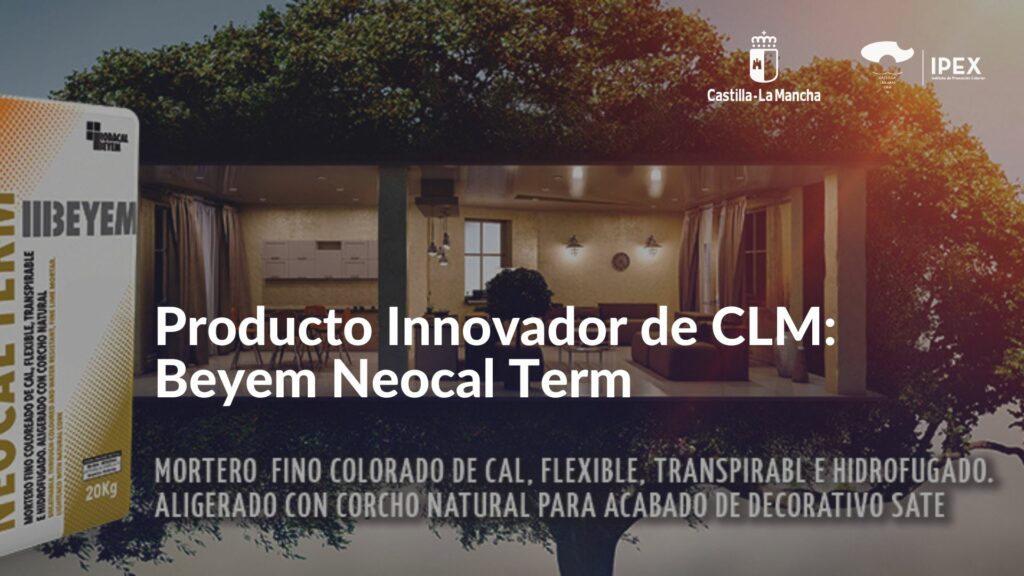 Producto Innovador de Castilla-La Mancha Beyem Neocal Term