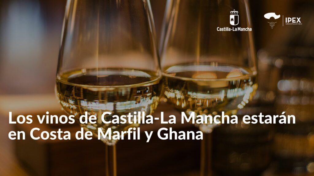 Los vinos de Castilla-La Mancha estarán en Costa de Marfil y Ghana