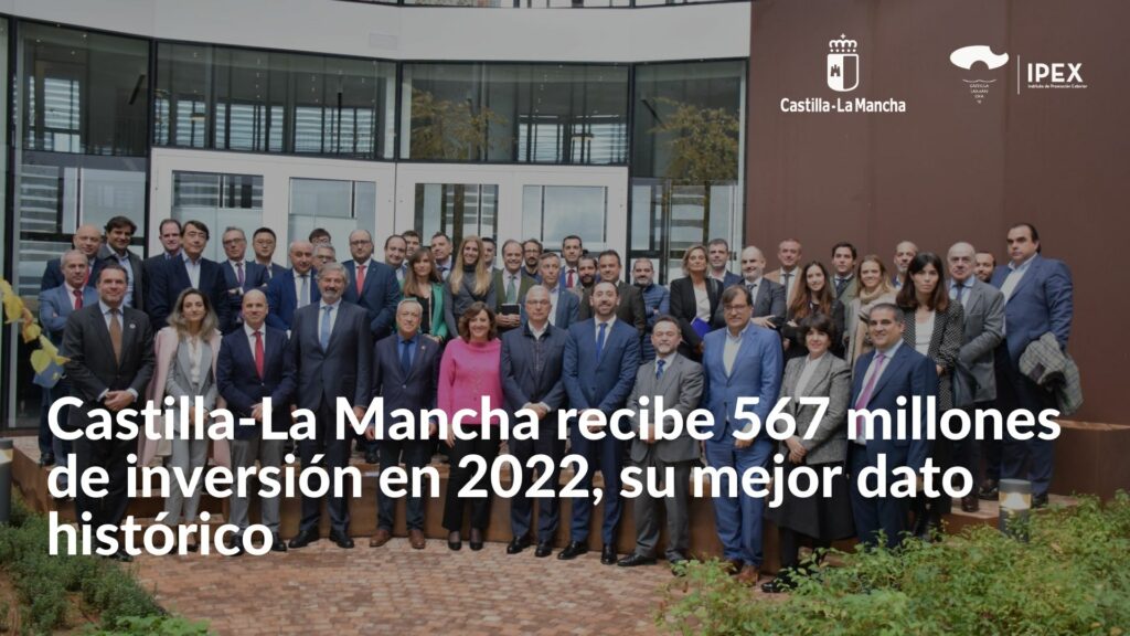 Castilla-La Mancha recibe 567 millones de inversión en 2022, su mejor dato histórico
