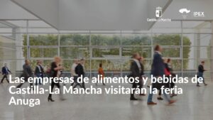 Las empresas de alimentos y bebidas de Castilla-La Mancha visitarán la feria Anuga en el último trimestre de este 2023