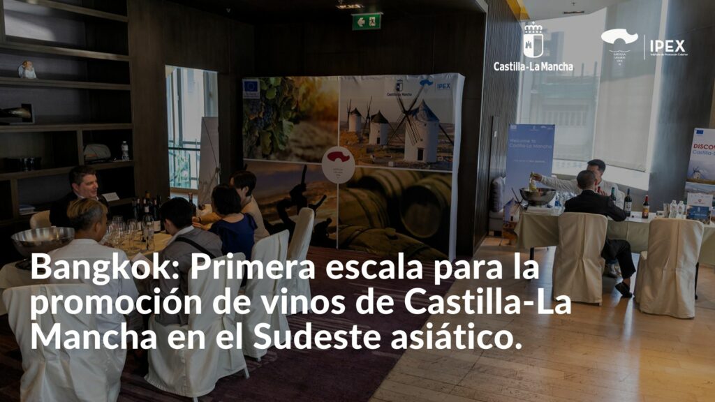 Bangkok primera escala para la promoción de vinos de Castilla-La Mancha en el Sudeste asiático.