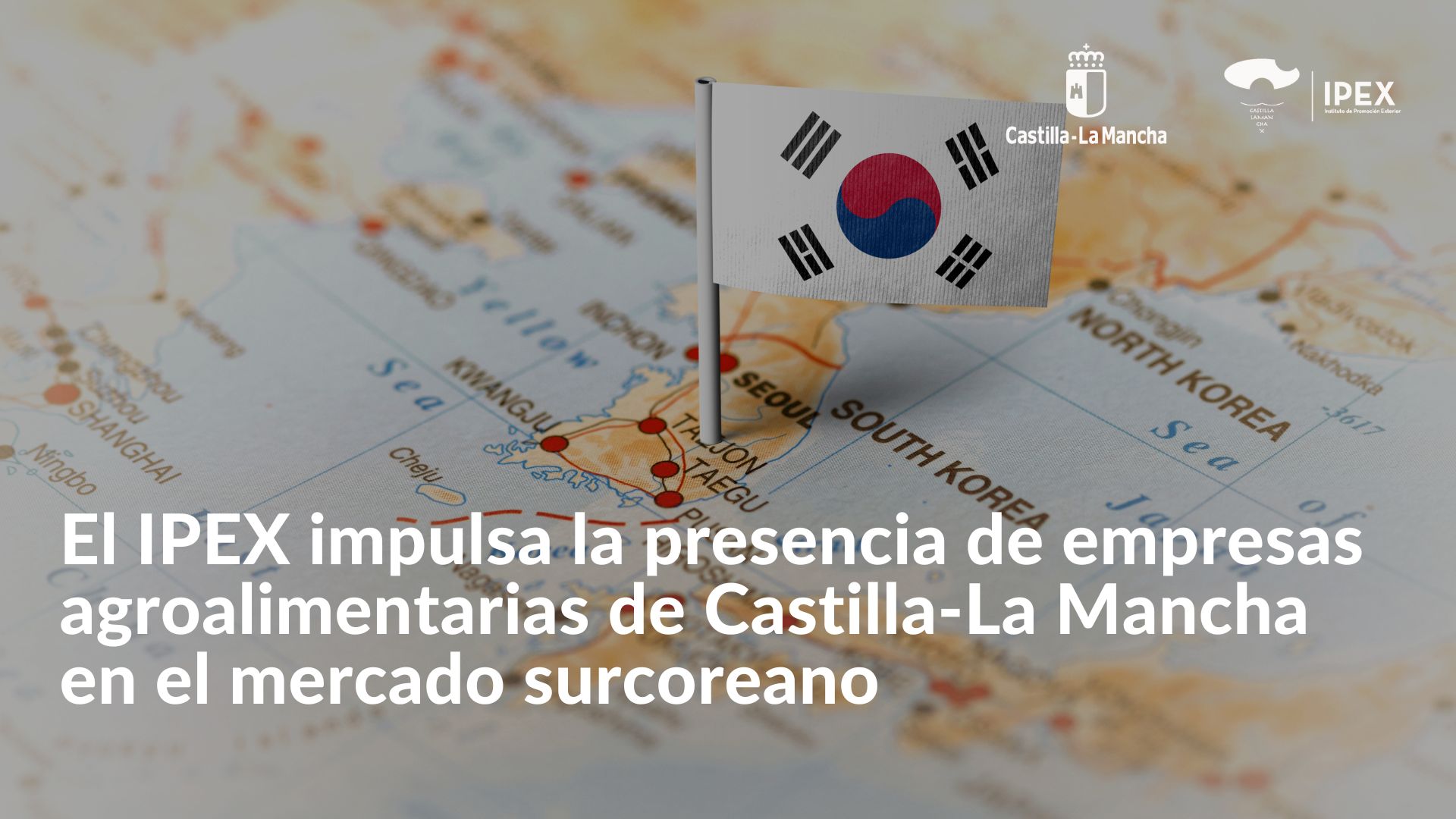 El IPEX impulsa la presencia de empresas agroalimentarias de Castilla-La Mancha en el mercado surcoreano