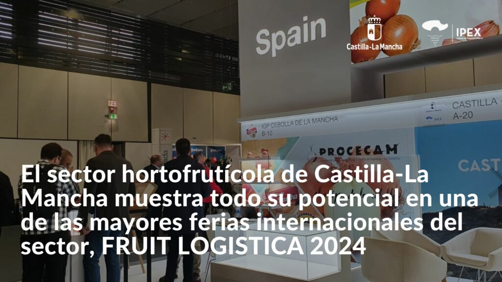 El sector hortofrutícola de Castilla-La Mancha muestra todo su potencial en una de las mayores ferias internacionales del sector, FRUIT LOGISTICA 2024