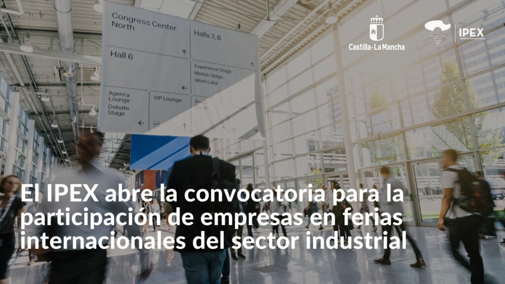 El IPEX abre la convocatoria para la participación de empresas en ferias internacionales del sector industrial