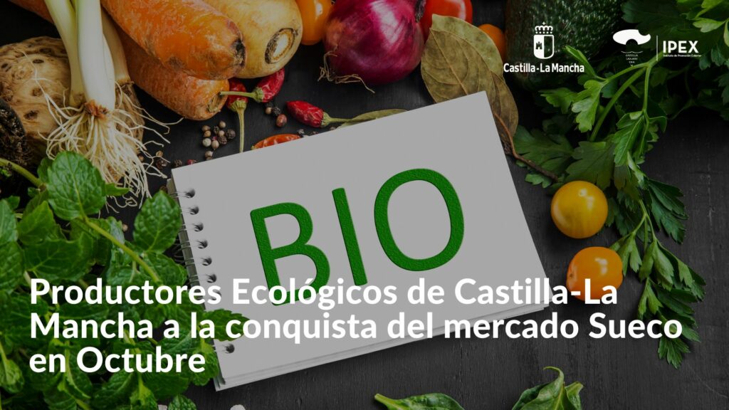 Productores Ecológicos de Castilla-La Mancha a la conquista del mercado Sueco en Octubre