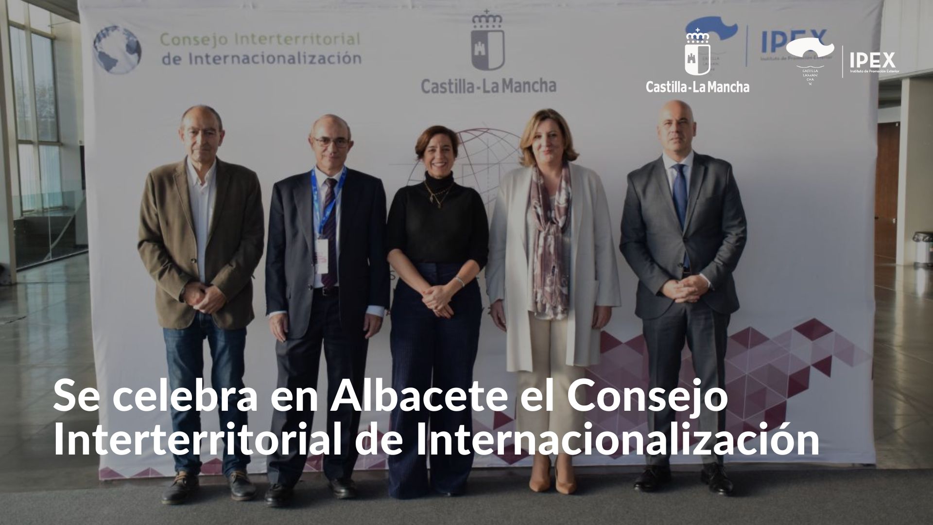 Se celebra en Albacete el Consejo Interterritorial de Internacionalización