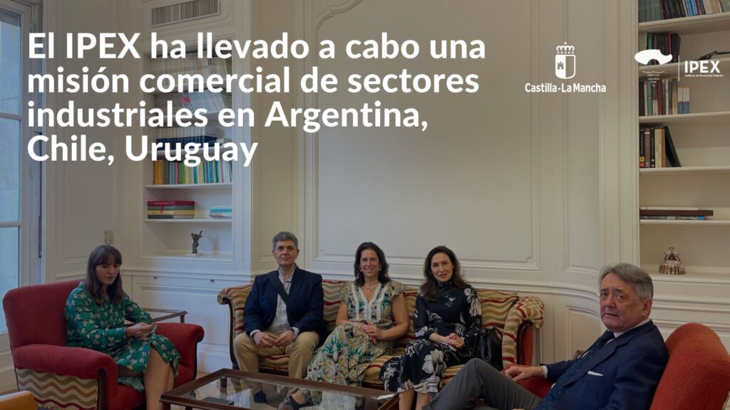 El IPEX ha llevado a cabo una misión comercial de sectores industriales en Argentina, Chile, Uruguay