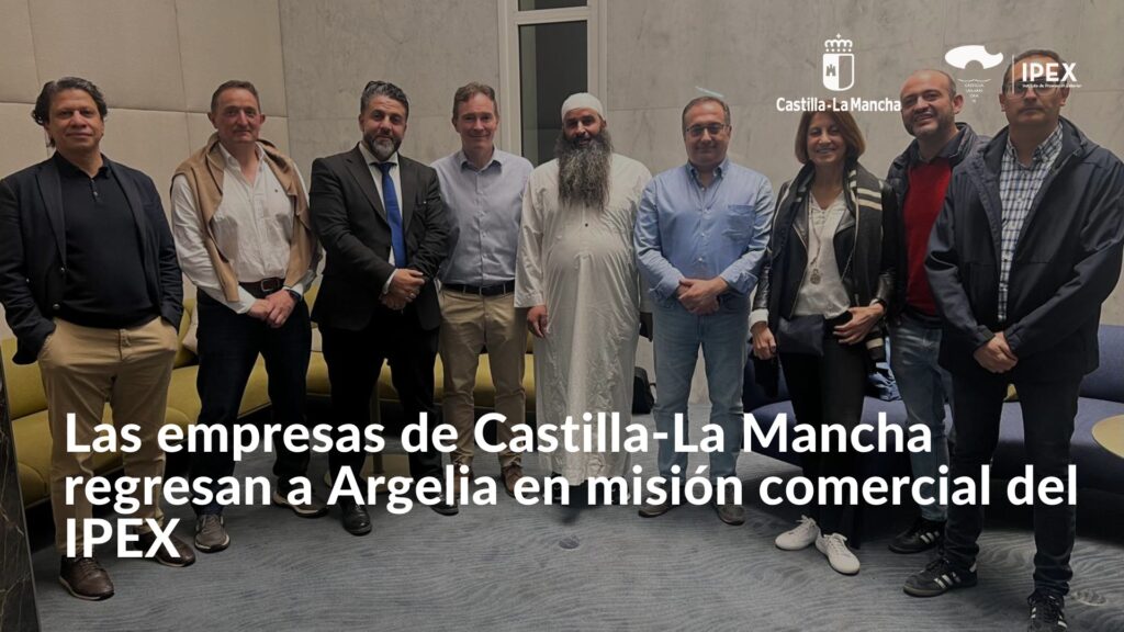 Las empresas de Castilla-La Mancha regresan a Argelia en misión comercial del IPEX