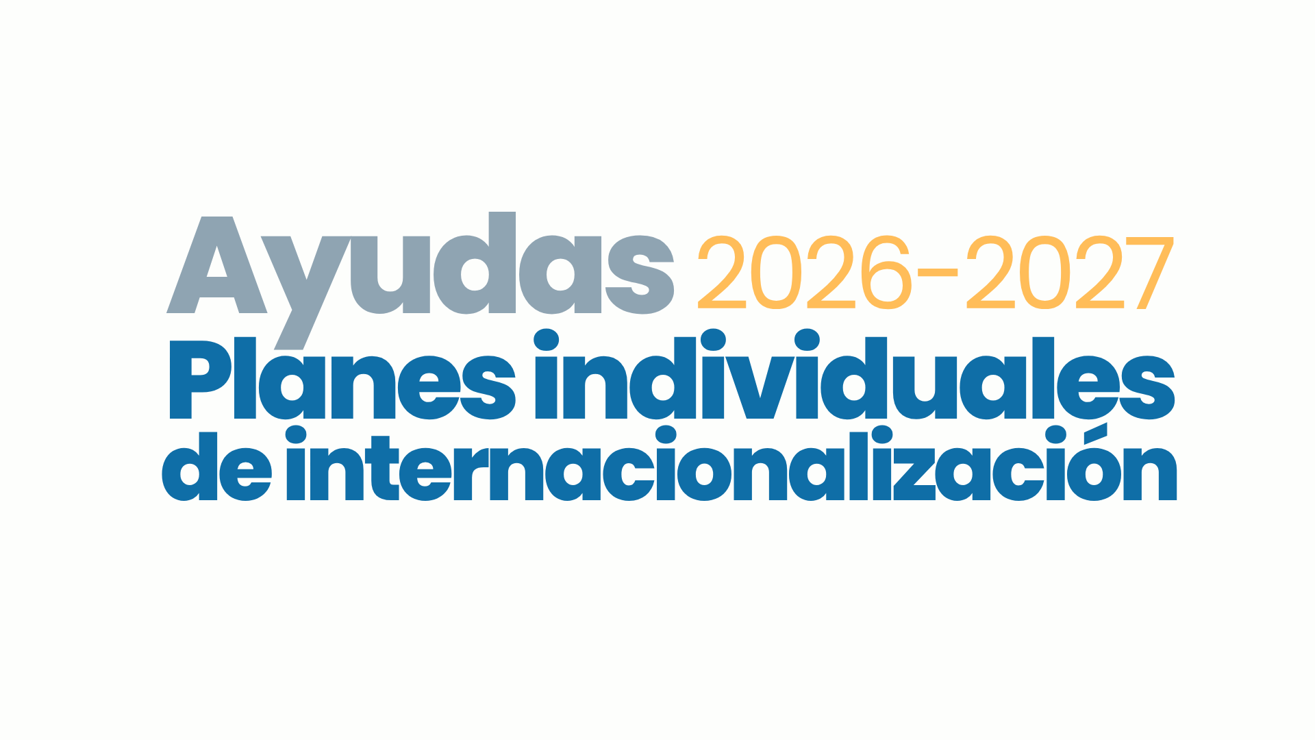 Ayudas 2026-2030 Planes individuales de internacionalización
